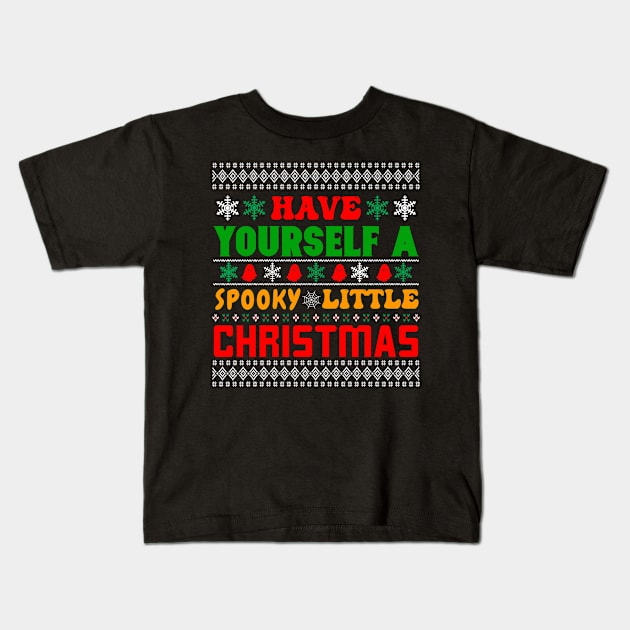 Have Yourself A Spooky Little Christmas Funny Ghosts Kids T-Shirt by egcreations